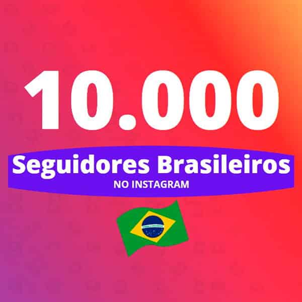 10mil seguidores brasileiros no instagram